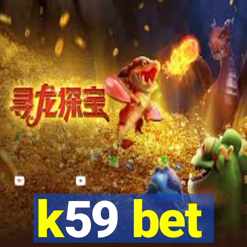 k59 bet